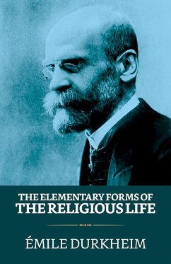 The Elementary Forms of the Religious Life (eBook, ePUB) - Durkheim, Émile