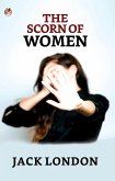 The Scorn of Women (eBook, ePUB)