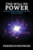 The Will to Power: An Attempted Transvaluation of All Values (eBook, ePUB)