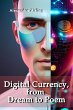 Digital Currency, from Dream to Poem... - Bild 1