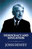 Democracy and Education: An Introduction to the Philosophy of Education (eBook, ePUB)