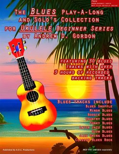 Cover Blues Play-A-Long And Solo's Collection For Ukulele Beginner Series (The Blues Play-A-Long and Solos Collection Beginner Series) (eBook, ePUB)