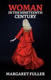 Woman in the Nineteenth Century (eBook, ePUB)