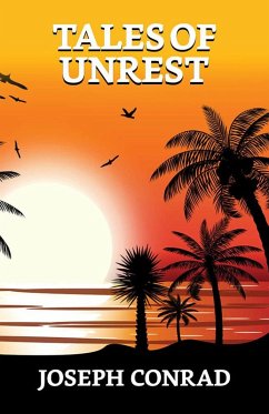 Tales of Unrest (eBook, ePUB) - Conrad, Joseph