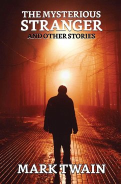 The Mysterious Stranger, and Other Stories (eBook, ePUB) Cover The Mysterious Stranger, and Other Stories (eBook, ePUB)