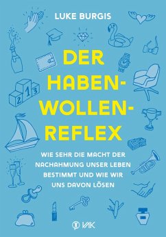 Der Haben-Wollen-Reflex (eBook, PDF) - Burgis, Luke