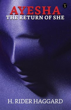 Ayesha, the Return Of She (eBook, ePUB) - Haggard, H. Rider