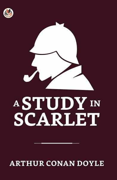 A Study in Scarlet (eBook, ePUB) A Study in Scarlet (eBook, ePUB)