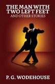 The Man with Two Left Feet, and Other Stories (eBook, ePUB)