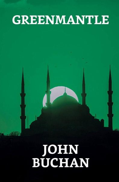 Greenmantle (eBook, ePUB) Greenmantle (eBook, ePUB)