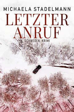 Letzter Anruf (eBook, ePUB) - Stadelmann, Michaela