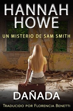 Dañada (eBook, ePUB) - Howe, Hannah