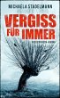 Vergiss für immer (eBook, ePUB) - Bild 1