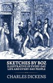 Sketches by Boz, Illustrative of Every-Day Life and Every-Day People (eBook, ePUB)