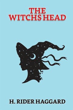 The Witch's Head (eBook, ePUB) - Haggard, H. Rider