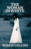 The Woman in White (eBook, ePUB) The Woman in White (eBook, ePUB)
