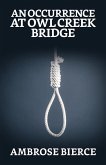 An Occurrence at Owl Creek Bridge (eBook, ePUB)