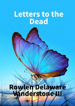 Letters to the Dead (eBook, ePUB) - Vanderstone, Rowlen Delaware