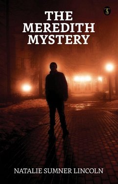 The Meredith Mystery (eBook, ePUB) - Lincoln, Natalie Sumner