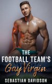 The Football Team's Gay Virgin (eBook, ePUB) The Football Team's Gay Virgin (eBook, ePUB)