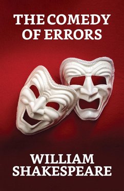 The Comedy Of Errors (eBook, ePUB) - Shakespeare, William