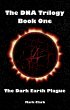 The Dark Earth Plague (The DNA Trilogy,... - Bild 1