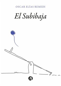 El subibaja (eBook, ePUB) - Remedi, Oscar Elías