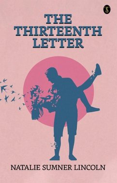 The Thirteenth Letter (eBook, ePUB) - Lincoln, Natalie Sumner