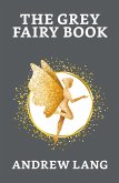 The Grey Fairy Book (eBook, ePUB)