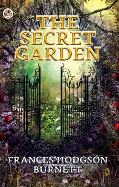 The Secret Garden (eBook, ePUB) - Burnett, Frances Hodgson