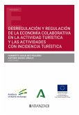 Desregulación y regulación de la economía colaborativa en la actividad turística y las actividades con incidencia turística (eBook, ePUB)