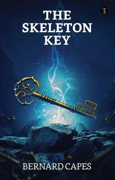 The skeleton key (eBook, ePUB) The skeleton key (eBook, ePUB)