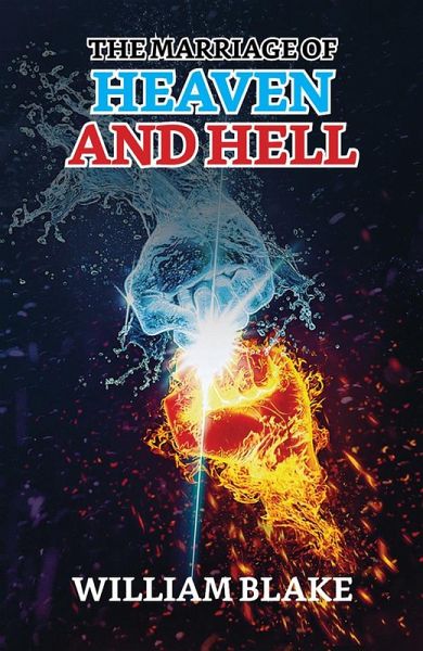 The Marriage of Heaven and Hell (eBook, ePUB) The Marriage of Heaven and Hell (eBook, ePUB)