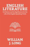 English Literature: Its History and Its Significance For the Life of the English-speaking World (eBook, ePUB)