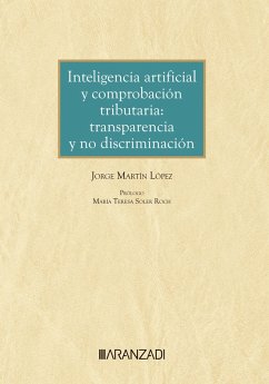 Inteligencia artificial y comprobación tributaria: transparencia y no discriminación (eBook, ePUB) - Martín López, Jorge