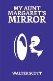 My Aunt Margaret's Mirror (eBook, ePUB)