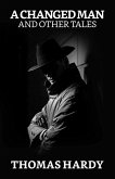 A Changed Man, and Other Tales (eBook, ePUB)