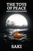 The Toys of Peace, and Other Papers (eBook, ePUB)