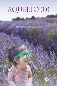 Aquello 3.0 (eBook, ePUB) - Batallanos, Emmanuel