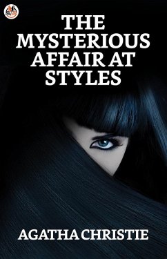 The Mysterious Affair at Styles (eBook, ePUB) - Christie, Agatha