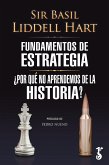 Fundamentos de estrategia & ¿Por qué no aprendemos de la historia? (eBook, ePUB)