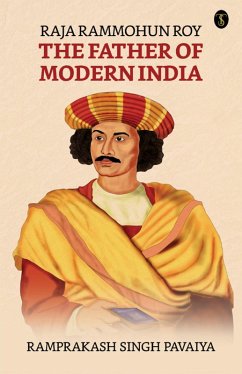 Cover Raja Rammohun Roy: The Father of Modern India (eBook, ePUB)