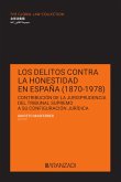 Los delitos contra la honestidad en España (1870-1978) (eBook, ePUB)