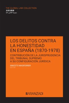 Los delitos contra la honestidad en España (1870-1978) (eBook, ePUB) - Masferrer, Aniceto