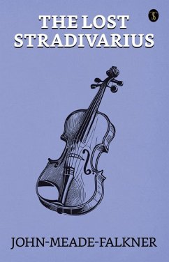 The Lost Stradivarius (eBook, ePUB) - Falkner, John Meade