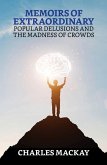 Memoirs of Extraordinary Popular Delusions and the Madness of Crowds (eBook, ePUB)