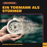 Ein Tormann als Stürmer (MP3-Download)