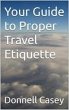 Your Guide to Proper Travel Etiquette... - Bild 1
