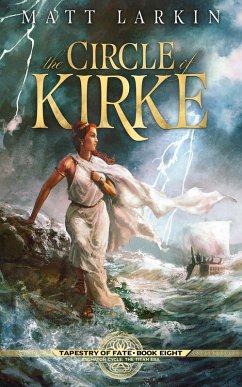 The Circle of Kirke (Tapestry of Fate, #8) (eBook, ePUB) - Larkin, Matt