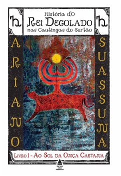 Cover Ao Sol da Onça Caetana - História d'O Rei Degolado nas Caatingas do Sertão (eBook, ePUB)